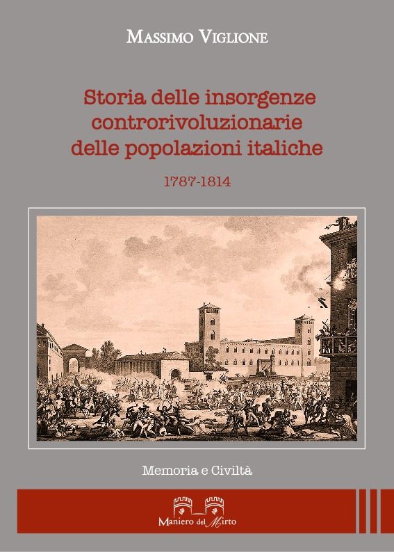 Storia delle insorgenze controrivoluzionarie delle popolazioni italiche 1787-1814 - Maniero del MIrto